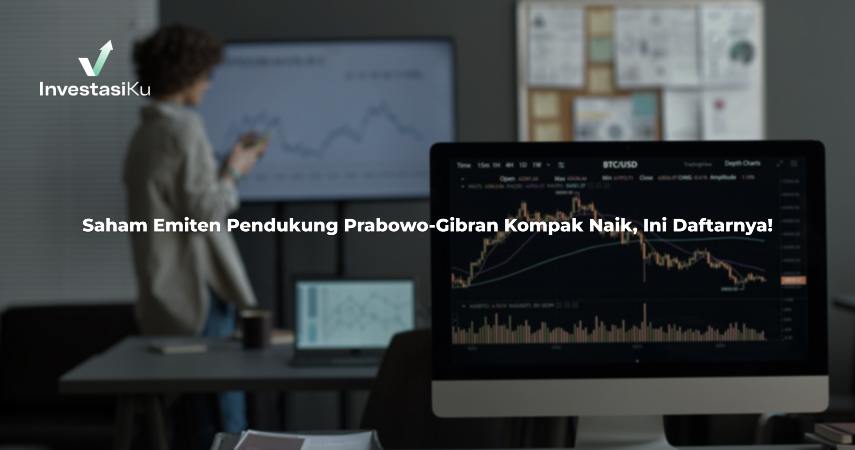 Saham Emiten Pendukung Prabowo-Gibran Kompak Naik, Ini Daftarnya!